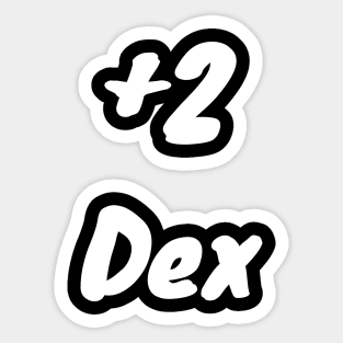 +2 Dex Sticker